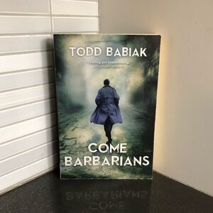 Come Barbarians paperback